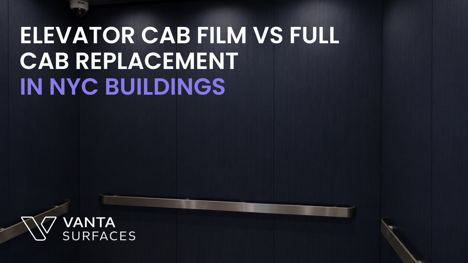 Elevator Cab Film vs Full Cab Replacement  in NYC Buildings 